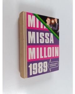 käytetty kirja Mitä missä milloin 1989 : kansalaisen vuosikirja (kangasselkämys)