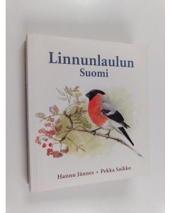 Kirjailijan Hannu Jännes käytetty kirja Linnunlaulun Suomi (+CD)