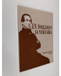 Tekijän Kai Huovinmaa  käytetty kirja J. V. Snellman ja nykyaika : kirjoituksia ja esitelmiä J. V. Snellmanin ajallemme jättämästä henkisestä perinnöstä