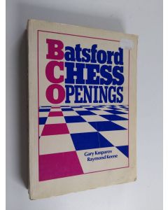 Kirjailijan Raymond Keene & Eric Schiller ym. käytetty kirja Batsford Chess Openings