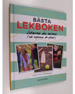 Kirjailijan Martin Svensson käytetty kirja Bästa lekboken : [lekarna du minns (och reglerna du glömt)]