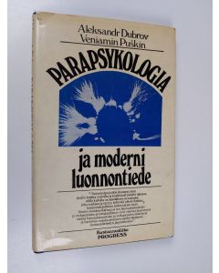 Kirjailijan Aleksandr Dubrov käytetty kirja Parapsykologia ja moderni luonnontiede