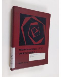 Kirjailijan Reino Erma käytetty kirja Rakennusurakan sopimusehdot, 1 : Rakennusurakan yleiset sopimusehdot 1972 RT 162.31 ja rakennusurakkasopimus 1972 RT 162.32 selityksineen