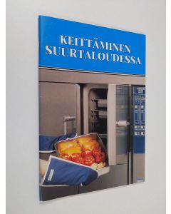 Kirjailijan Tuija Viitanen käytetty teos Keittäminen suurtaloudessa