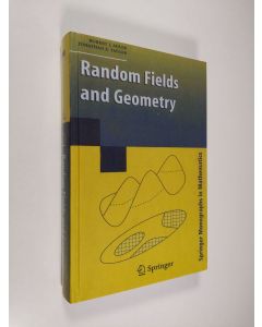 Kirjailijan Robert J. Adler käytetty kirja Random fields and geometry (ERINOMAINEN)