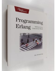 Kirjailijan Joe Armstrong käytetty kirja Programming erlang : software for a concurrent world