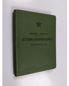 Kirjailijan Werner Anttila käytetty kirja Suomi-esperanto sanakirja = Vortaro finna-esperanto