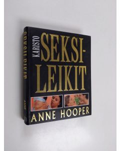 Kirjailijan Anne Hooper käytetty kirja Seksileikit