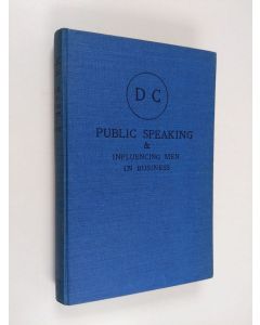 Kirjailijan Dale Carnegie käytetty kirja Public speaking and influencing men in business
