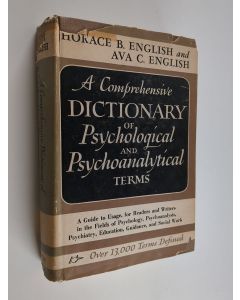 Kirjailijan Ava Champney English & Horace B. English käytetty kirja A Comprehensive Dictionary of Psychological and Psychoanalytical Terms