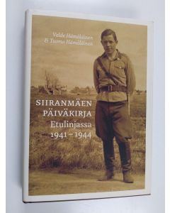 Kirjailijan Valde Hämäläinen käytetty kirja Siiranmäen päiväkirja - Etulinjassa 1941-1944