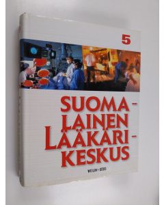 käytetty kirja Suomalainen lääkärikeskus 5