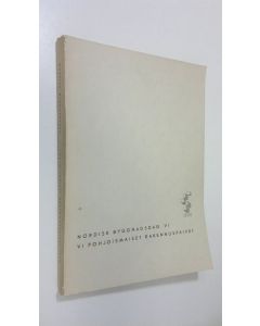 käytetty kirja Nordisk byggnadsdag VI - Pohjoismaiset rakennuspäivät Helsingissä 2.-4.6.1955