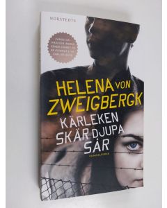 Kirjailijan Helena von Zweigbergk käytetty kirja Kärleken skär djupa sår