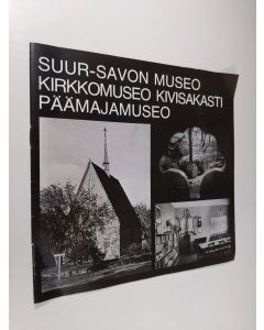 käytetty teos Suur-Savon museo, Kirkkomuseo Kivisakasti, Päämajamuseo