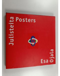 Kirjailijan Esa Ojala käytetty kirja Julisteita = Posters