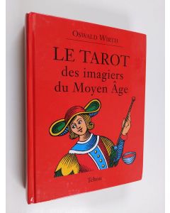 Kirjailijan Oswald Wirth käytetty kirja Le tarot des imagiers du Moyen Âge