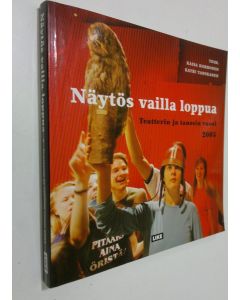 Tekijän Kaisa ym. Korhonen  käytetty kirja Näytös vailla loppua