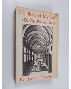 Kirjailijan Jerome Cardan käytetty kirja The Book of My Life (De Vita Propria Liber)