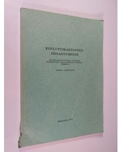 Kirjailijan Jukka Lehtinen käytetty kirja Koulutusrakenteen erilaistuminen : sijaintianalyyttinen tutkimus keskiasteen koulutuspalveluksista Suomessa