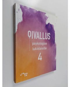 Kirjailijan Tiina-Maria Päivänsalo käytetty kirja Oivallus : psykologiaa lukiolaisille 4