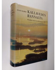 Kirjailijan Olavi Kares käytetty kirja Kallaveden rannalta : päiväkirja valpurista 1964 valpuriin 1965