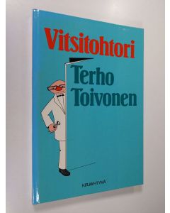 Kirjailijan Terho Toivonen käytetty kirja Vitsitohtori