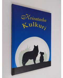 Kirjailijan Helena Kanerva käytetty kirja Koiratarha Kulkuri