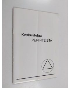 käytetty teos Keskustelua perinteistä