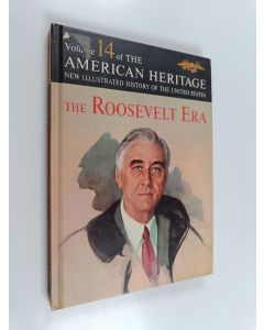 Kirjailijan Robert G. Athearn käytetty kirja American Heritage - The Roosevelt Era