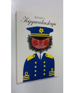 Kirjailijan Mister Ö käytetty kirja Kipparikaskuja