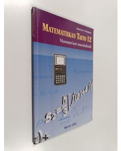 Kirjailijan Hannele Salminen käytetty kirja Matematiikan taito 12 : Numeeriset menetelmät