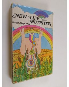 Kirjailijan Sheldon. C Deal käytetty kirja New life through nutrition