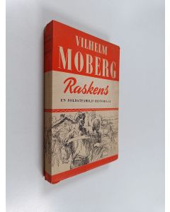 Kirjailijan Vilhelm Moberg käytetty kirja Raskens : En soldatfamiljs historia 2
