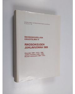 käytetty kirja Rikosoikeudellisia kirjoitelmia, 6 - Rikosoikeuden juhlavuonna 1989