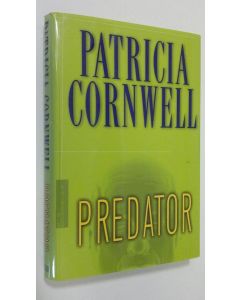 Kirjailijan Patricia Daniels Cornwell käytetty kirja Predator