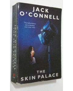 Kirjailijan Jack O'Connell käytetty kirja The Skin Palace