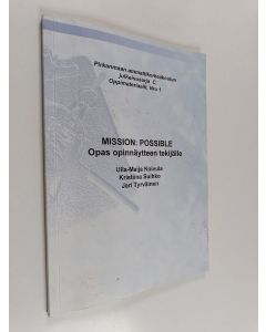 Kirjailijan Ulla-Maija Koivula käytetty kirja Mission: possible : opas opinnäytteen tekijälle