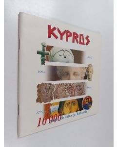 käytetty teos Kypros : 10 000 vuotta historiaa ja kulttuuria