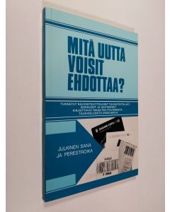 käytetty kirja Mitä uutta voisit ehdottaa : tunnetut neuvostoliittolaiset taloustieteilijät, sosiologit ja lehtimiehet kirjoittavat maan polttavimmista taloudellisista ongelmista