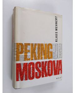 Kirjailijan Klaus Mehnert käytetty kirja Peking ja Moskova