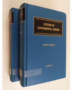 Kirjailijan Genichi Taguchi käytetty kirja System of experimental design : engineering methods to optimize quality and minimize costs 1-2