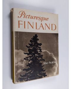 Kirjailijan H. Aho käytetty kirja Picturesque Finland