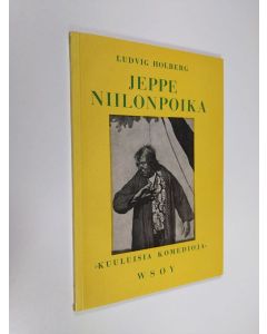 Kirjailijan Ludvig Holberg käytetty kirja Jeppe Niilonpoika eli talonpojan ihmeelliset seikkailut : Viisinäytöksinen huvinäytelmä