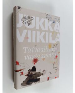 Kirjailijan Jukka Viikilä uusi kirja Taivaallinen vastaanotto (UUDENVEROINEN)