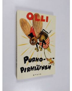 Kirjailijan Olli käytetty kirja Purhopirhiäinen : 37 juttua (näköispainos)