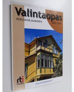 käytetty kirja Valintaopas peruskorjaaminen 2007-2008