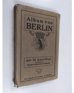 käytetty teos Album von Berlin : mit 20 Ansichen in feinster Kupfertiefdruck-Ausführung