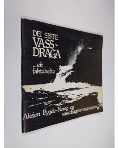 Kirjailijan Aksjon Bygde-Noreg käytetty teos Dei siste vassdraga