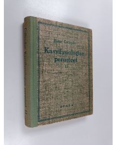 Kirjailijan Runar Collander käytetty kirja Kasvifysiologian perusteet 2 : Kehitys, periytyminen ja liikkeet